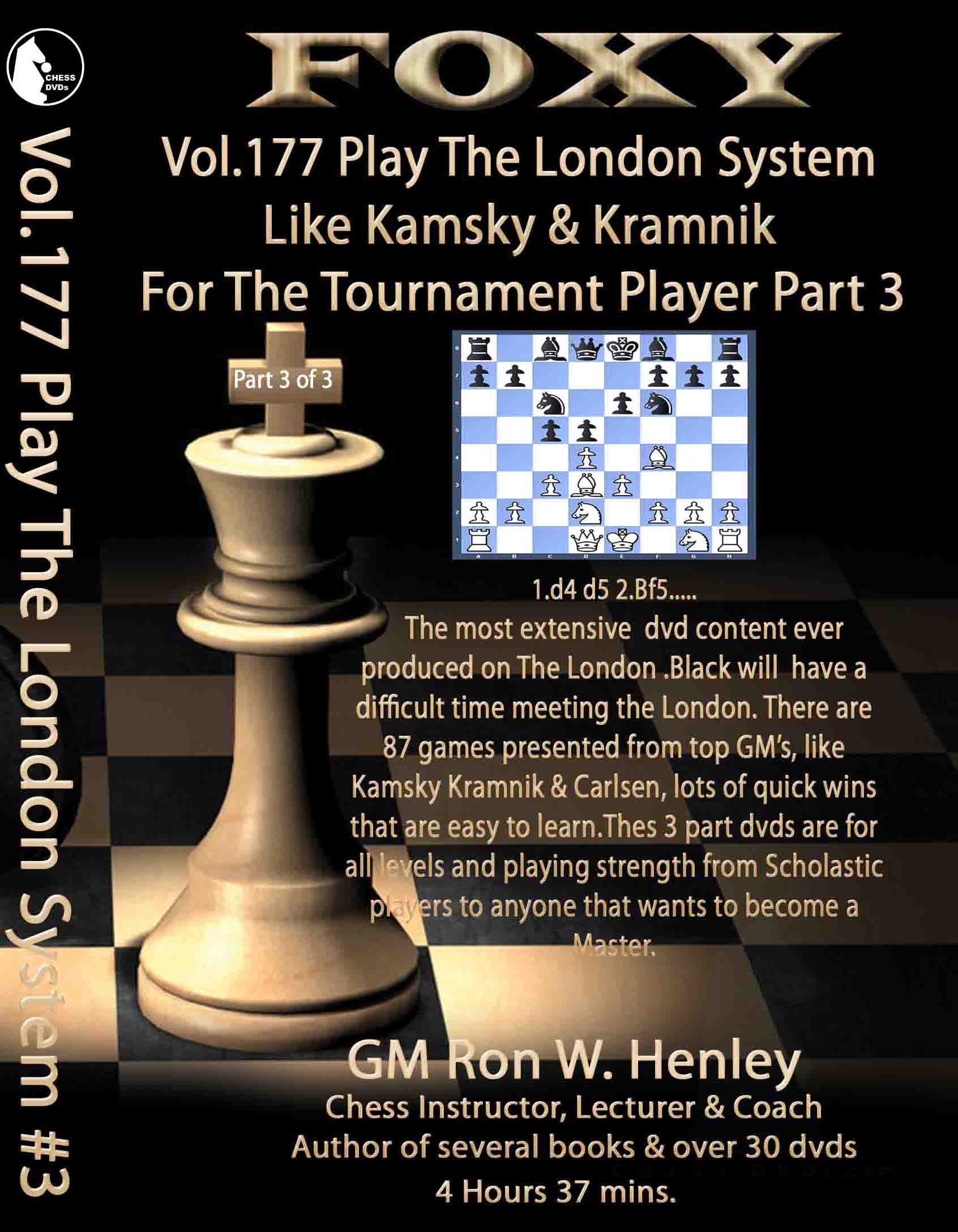 Volume 0177: The London System Part 3